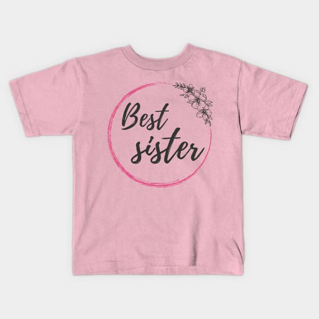 Best Sister Kids T-Shirt by Food in a Can